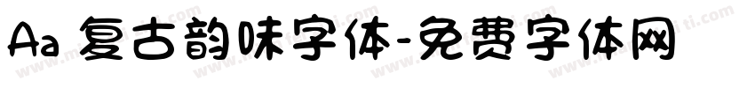 Aa 复古韵味字体字体转换